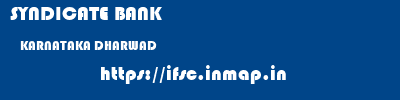 SYNDICATE BANK  KARNATAKA DHARWAD    ifsc code